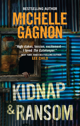Title details for Kidnap & Ransom by Michelle Gagnon - Available